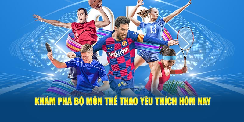 kham-pha-bo-mon-the-thao-yeu-thich-hom-nay